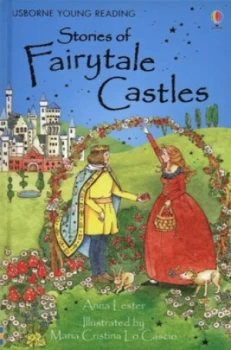Image of Stories of Fairytale Castles by Anna Lester and Maria Cristina Lo Cascio and Alison Kelly Hardback