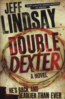 Image of Double Dexter by Jeff Lindsay Hardback