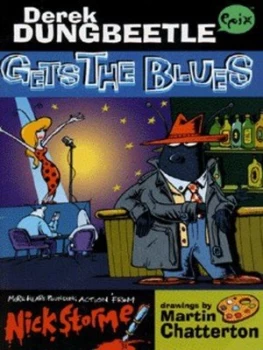Image of Derek Dungbeetle Gets the Blues by Nick Storme and Martin Chatterton Book