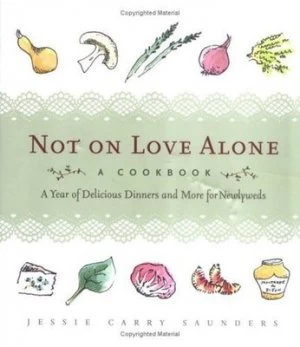 Image of Not on Love Alone by Jessie Carry Saunders Hardback