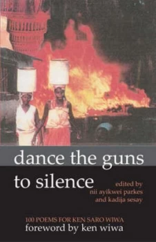 Image of Dance the Guns to Silence by African Writers Abroad Paperback