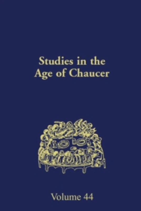 Image of Studies in the Age of Chaucer. Volume 44. Hardback. By Sebastian I Sobecki, Michelle Karnes Books