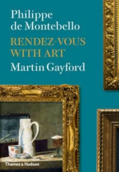 Image of Rendez-Vous with Art by Philippe De Montebello Hardback