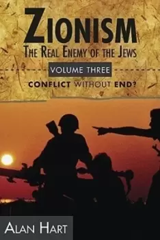 Image of Zionism the Real Enemy of the Jews V3 by Alan Hart
