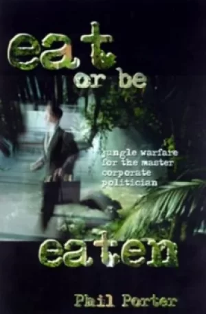 Image of Eat or be eaten by Phil Porter