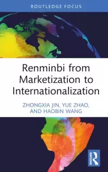Image of Renminbi from Marketization to Internationalization
