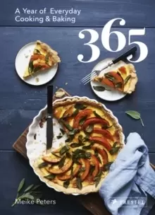 Image of 365 : A Year of Everyday Cooking and Baking