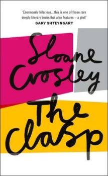 Image of The Clasp by Sloane Crosley Hardback