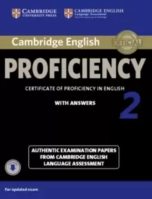 Image of Cambridge English Proficiency 2 Student's Book with Answers with Audio : Authentic Examination Papers from Cambridge English Language Assessment