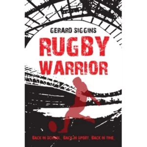 Image of Rugby Warrior by Gerard Siggins Paperback