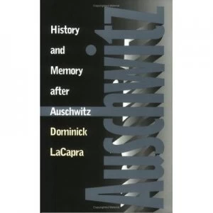 Image of History and Memory After Auschwitz by Dominick L Lacapra Paperback