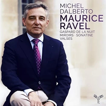 image of Dalberto, Michel - Maurice Ravel: Gaspard De La Nuit/Miroirs/Sonatine/Valses CD