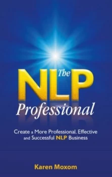 Image of The Nlp Professional by Karen Moxom Paperback