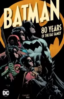 Image of Batman: 80 Years of the Bat Family