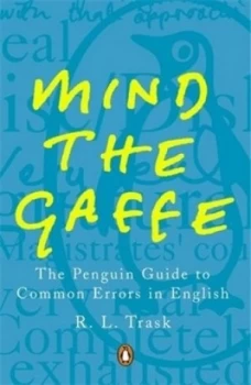 Image of Mind the Gaffe by R L Trask Paperback