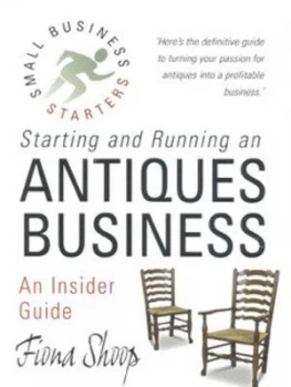 Image of Starting and Running an Antiques Business by Fiona Shoop Paperback