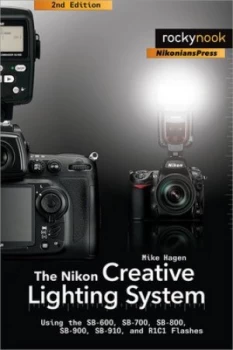 Image of The Nikon Creative Lighting System by Mike Hagen Paperback