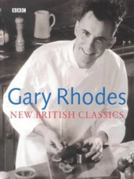 Image of New British Classics by Gary Rhodes and Sian Irvine Hardback