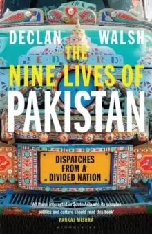 Image of The Nine Lives of Pakistan : Dispatches from a Divided Nation