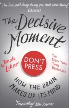 Image of The Decisive Moment by Jonah Lehrer Paperback