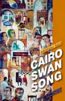 Image of Cairo Swan Song by Mekkawi Said Hardback