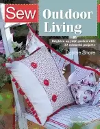 Image of sew outdoor living brighten up your garden with 22 colourful projects