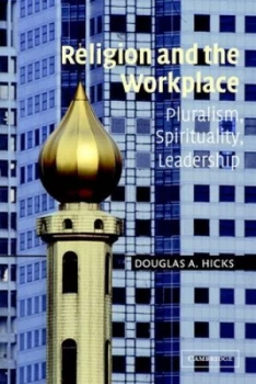 Image of Religion and the Workplace by Douglas A. Hicks Paperback