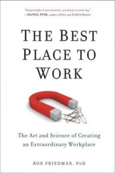 Image of The Best Place to Work by Ron Friedman Book