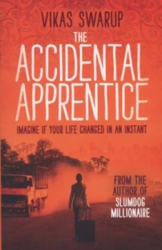 Image of The Accidental Apprentice by Vikas Swarup Paperback