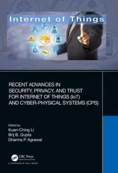 Image of Recent Advances in Security Privacy and Trust for Internet of Things (IoT) and Cyber-Physical Systems (CPS)