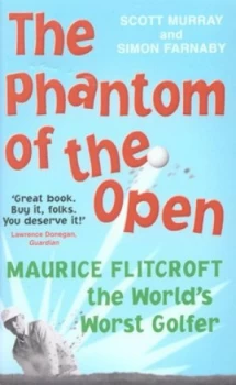 Image of The Phantom of the Open by Scott Murray Paperback