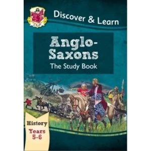 Image of KS2 Discover & Learn: History - Anglo-Saxons Study Book, Year 5 & 6 by CGP Books (Paperback, 2014)