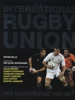 Image of International Rugby Union by Peter Bills Hardback