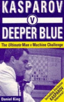 Image of Kasparov V Deeper Blue by Daniel King Paperback