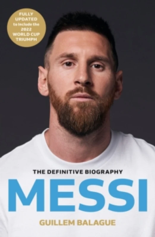 Image of Messi : The must-read biography of the World Cup champion, now fully updated Paperback / softback