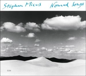 Image of Nomad Songs by Stephan Micus CD Album