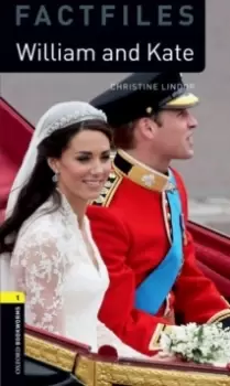 Image of Oxford Bookworms Library Factfiles: Level 1:: William and Kate