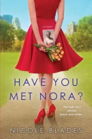 Image of Have you met Nora? by Nicole Blades