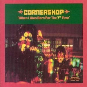 image of When I Was Born For The 7th Time by Cornershop CD Album