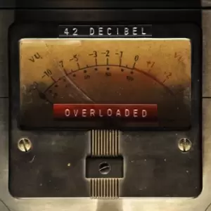 Image of Overloaded by 42 Decibel CD Album