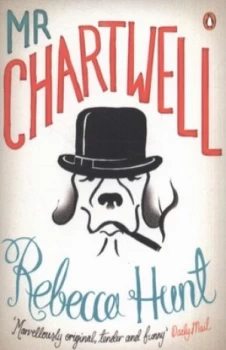 Image of Mr Chartwell by Rebecca Hunt Paperback