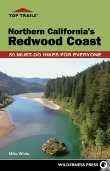 Image of Top Trails: Northern California's Redwood Coast : Must-Do Hikes for Everyone