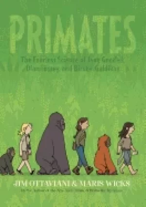 Image of primates the fearless science of jane goodall dian fossey and birute galdi