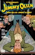 Image of supermans pal jimmy olsen who killed jimmy olsen