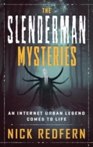 Image of slenderman mysteries an internet urban legend comes to life