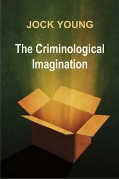 Image of The criminological imagination by Jock Young