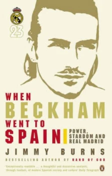 Image of When Beckham Went to Spain by Jimmy Burns Book