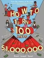 Image of how to turn 100 into 1 000 000 earn save invest
