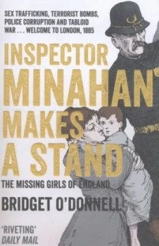 Image of Inspector Minahan Makes a Stand or the Missing Girls of England by Bridget Odonnell Book