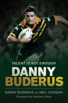 Image of Talent Is Not Enough by Danny Buderus Book